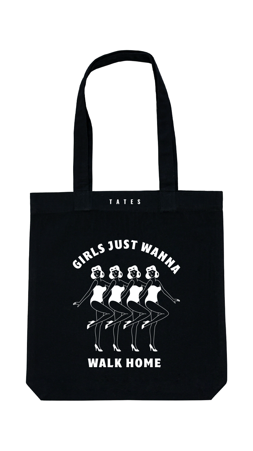 Tote bag "Girls just wanna walk home"