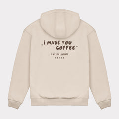 The Original Regular Waistband Hoodie "I made you coffee"