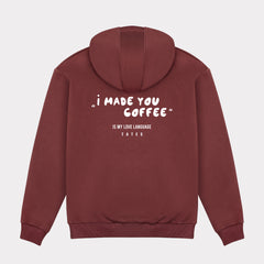 The Original Regular Waistband Hoodie "I made you coffee"