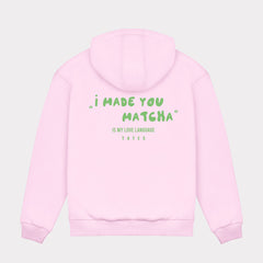 The Original Regular Waistband Hoodie "I made you matcha"