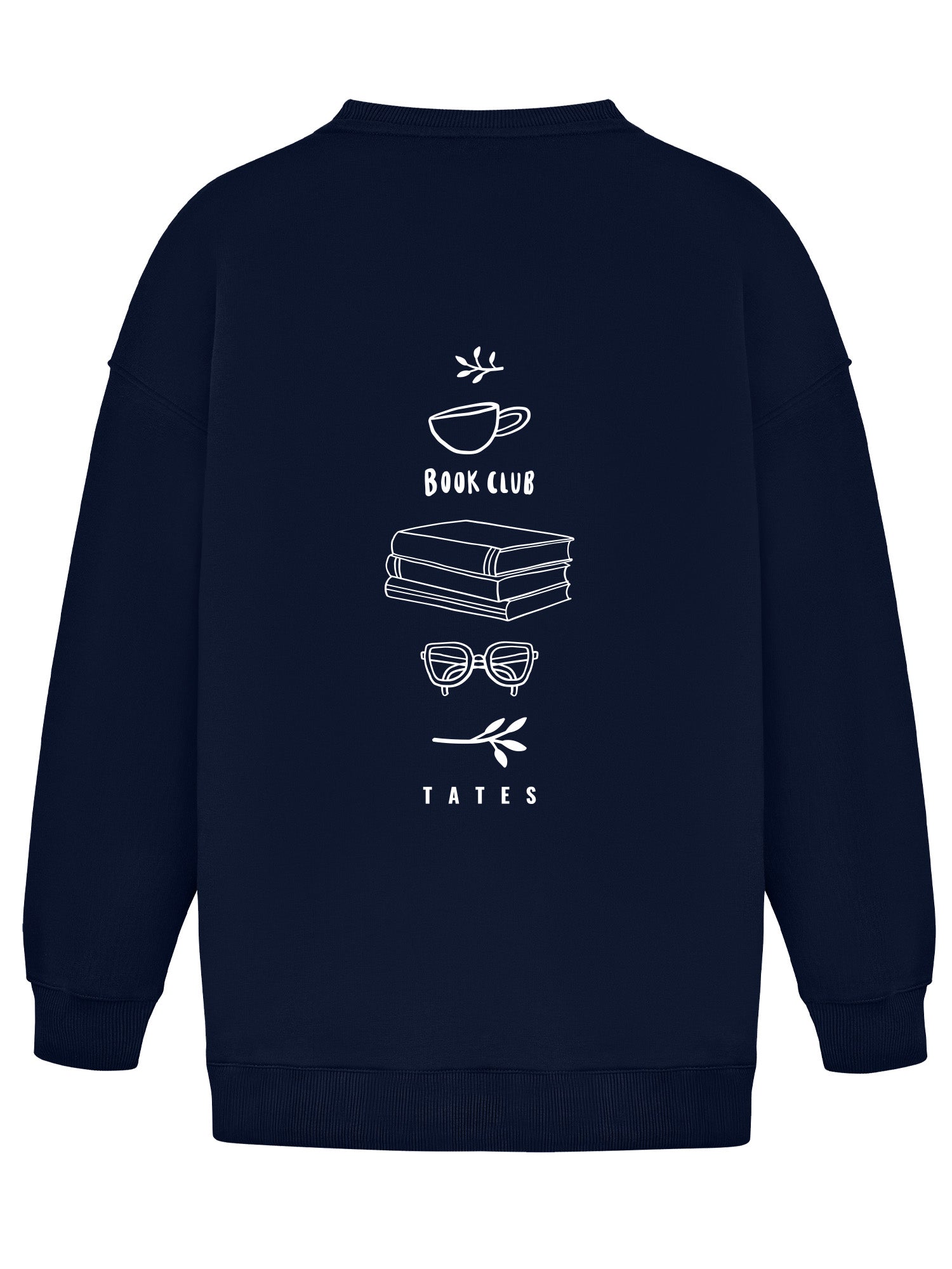 Wide Waistband Sweater „Book Club“ in Midnight Blue, Produktfoto Rückseite: weißer Print aus Tasse, Büchern, Brille, „Book Club“, „TATES“